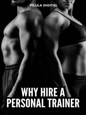 cover image of Why hire a personal trainer